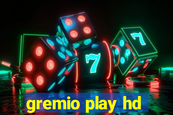 gremio play hd